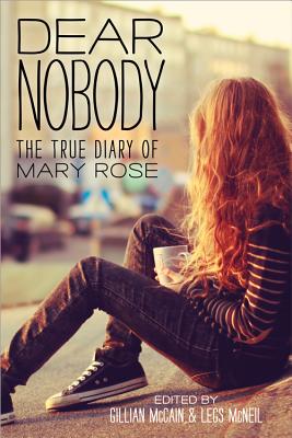 Dear Nobody: The True Diary of Mary Rose Cover Image