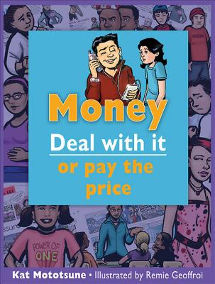 Money: Deal with It or Pay the Price (Lorimer Deal with It)