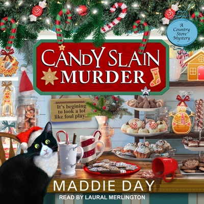 Candy Slain Murder By Laural Merlington (Read by), Maddie Day Cover Image
