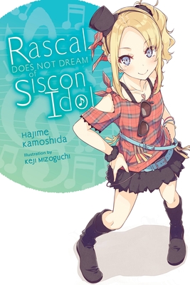 Rascal Does Not Dream of Siscon Idol (light novel) (Rascal Does Not Dream (light novel) #4) By Hajime Kamoshida, Keji Mizoguchi (By (artist)) Cover Image