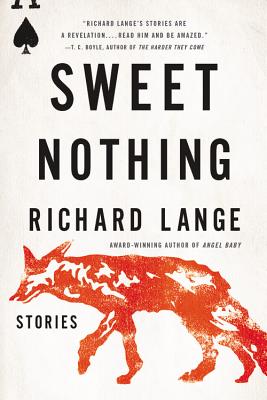 Sweet Nothing: Stories By Richard Lange Cover Image