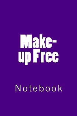Make-up Free: Notebook Cover Image