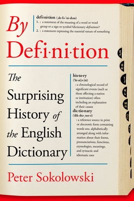 By Definition: The Surprising History of the English Dictionary