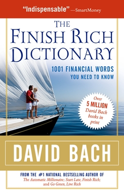 The Finish Rich Dictionary: 1001 Financial Words You Need to Know Cover Image