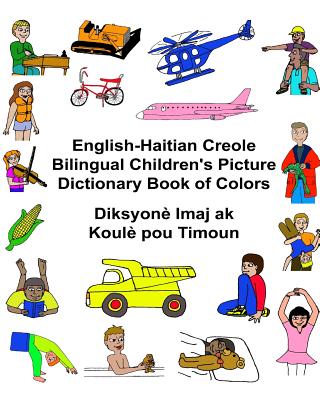 English-Haitian Creole Bilingual Children's Picture Dictionary Book of Colors Diksyonè Imaj ak Koulè pou Timoun (Freebilingualbooks.com)