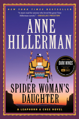 Spider Woman's Daughter: A Leaphorn, Chee & Manuelito Novel By Anne Hillerman Cover Image