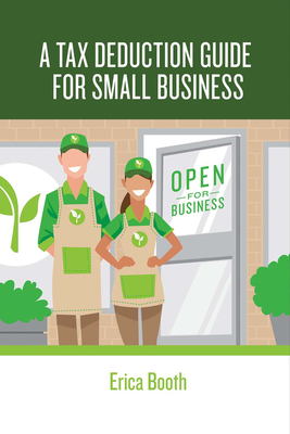 A Tax Deduction Guide for Small Business Cover Image
