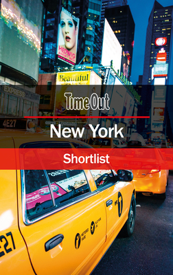Time Out New York Shortlist: Travel Guide (Time Out Shortlist)