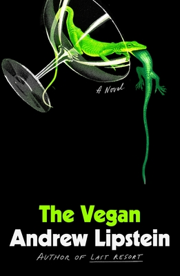 The Vegan: A Novel By Andrew Lipstein Cover Image