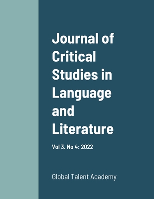 Journal of Critical Studies in Language and Literature: Vol 3. No 4: 2022 Cover Image