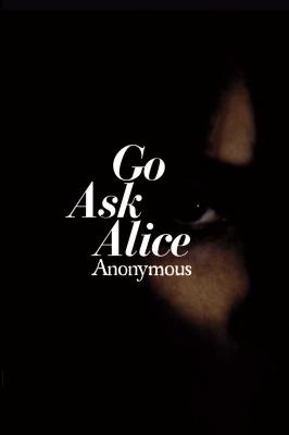 Go Ask Alice (Anonymous Diaries)