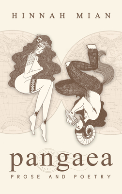 Pangaea: Prose and Poetry By Hinnah Mian Cover Image