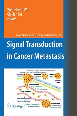 Signal Transduction in Cancer Metastasis (Cancer Metastasis - Biology and Treatment #15) Cover Image