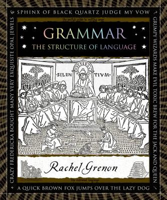 Grammar: The Structure of Language (Wooden Books)
