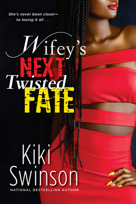 Wifey's Next Twisted Fate By Kiki Swinson Cover Image