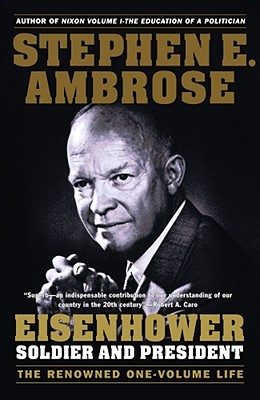 Eisenhower: Soldier and President By Stephen E. Ambrose Cover Image