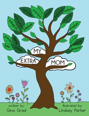 My Extra Mom By Gina Grad, Lindsay Parker (Illustrator) Cover Image
