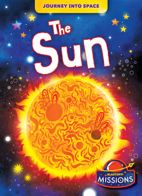 The Sun (Journey Into Space) By Christina Leaf Cover Image