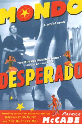 Mondo Desperado: A Serial Novel Cover Image