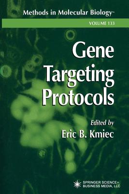 Gene Targeting Protocols (Methods in Molecular Biology #133) Cover Image