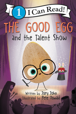 The Good Egg and the Talent Show (I Can Read Level 1) (Paperback) |  Changing Hands Bookstore
