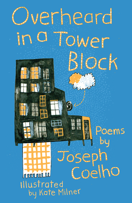 Overheard in a Tower Block: Poems by