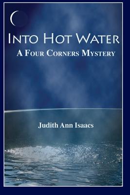 Into Hot Water (A Four Corners Mystery)