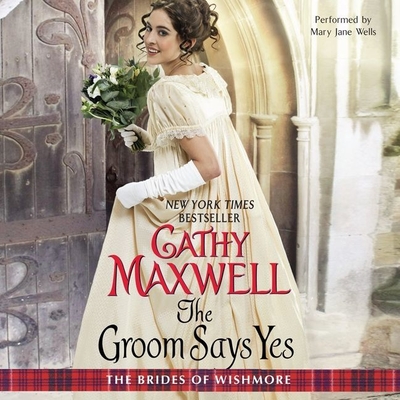 Cover for The Groom Says Yes (Brides of Wishmore #3)