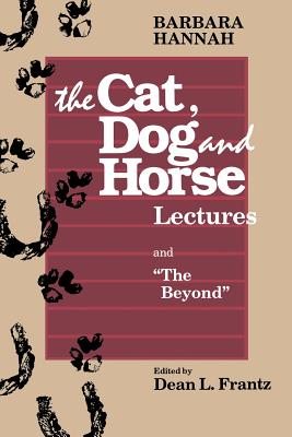 The Cat, Dog and Horse Lectures, and The Beyond: Toward the Development of Human Conscious Cover Image