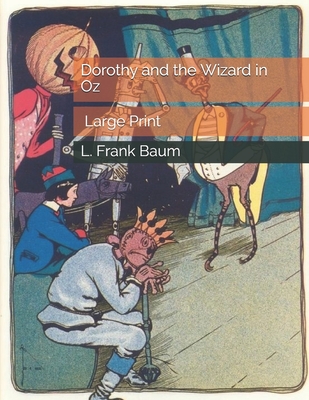 Dorothy and the Wizard in Oz