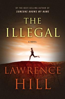 The Illegal: A Novel