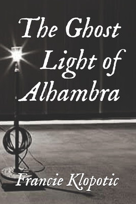 The Ghost Light of Alhambra (Silver Screen #1)