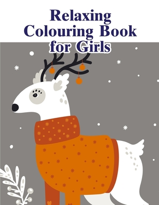 Relaxing Colouring Book for Girls: Christmas Book from Cute Forest Wildlife Animals (Animal Kingdom #9) By Harry Blackice Cover Image