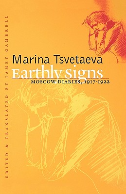 Earthly Signs: Moscow Diaries, 1917-1922 (Russian Literature and Thought) Cover Image