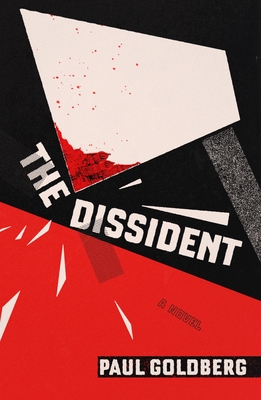 The Dissident: A Novel