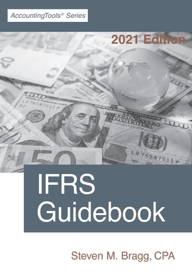IFRS Guidebook: 2021 Edition By Steven M. Bragg Cover Image