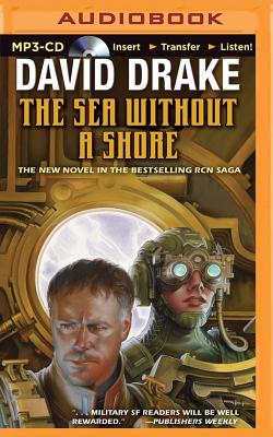 The Sea Without a Shore (RCN #10) By David Drake, Victor Bevine (Read by) Cover Image