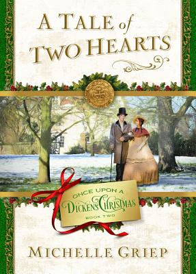 A Tale of Two Hearts: Book 2 in Once Upon a Dickens Christmas Cover Image