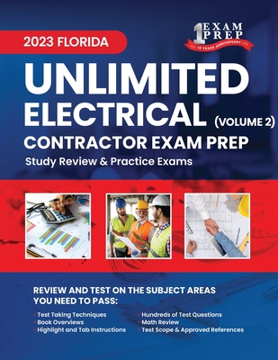 2023 Florida Unlimited Electrical Contractor Exam Prep: Volume 2: Study Review & Practice Exams Cover Image