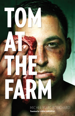 Tom at the Farm By Michel Marc Bouchard, Linda Gaboriau (Translator) Cover Image