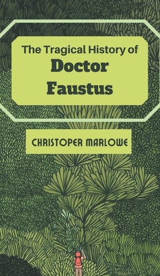 The Tragical History of Dr. Faustus Cover Image