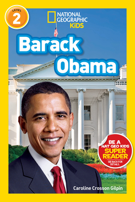 National Geographic Readers: Barack Obama (Readers Bios) By Caroline Gilpin Cover Image