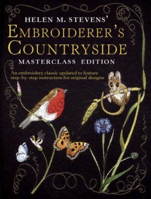 Helen M. Stevens' Embroiderer's Countryside (Helen Stevens' Masterclass Embroidery) Cover Image