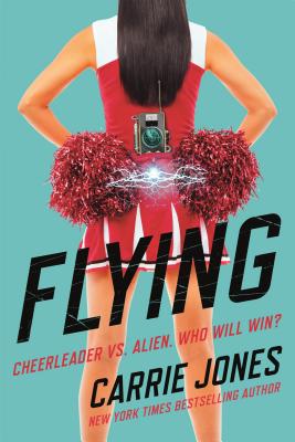 Flying: A Novel (Flying Series #1) By Carrie Jones Cover Image