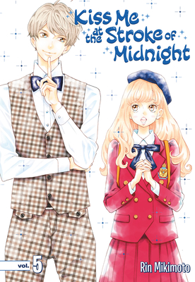 Kiss Me at the Stroke of Midnight 5 By Rin Mikimoto Cover Image