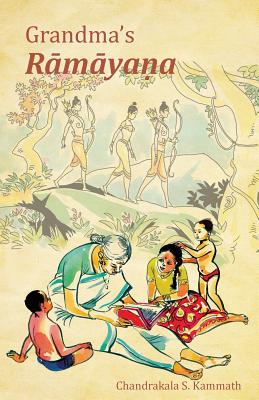 Grandma's Rāmāyaṇa By Chandrakala S. Kammath, Amma (Other), Sri Mata Amritanandamayi Devi (Other) Cover Image