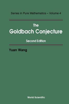 Goldbach Conjecture, 2nd Edition (Pure Mathematics #4) Cover Image