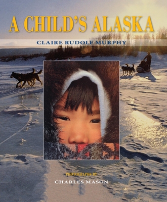 Cover for A Child's Alaska