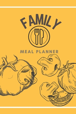 Family Meal Planner (Yummy Mommy Family Meal Planner #6)