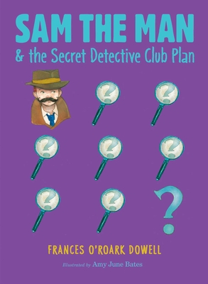 Cover for Sam the Man & the Secret Detective Club Plan